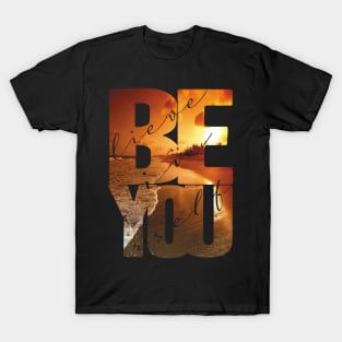 Believe In Yourself Quote T-Shirt